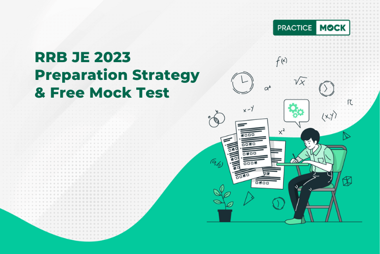 RRB JE 2023 Preparation Strategy & Free Mock Test