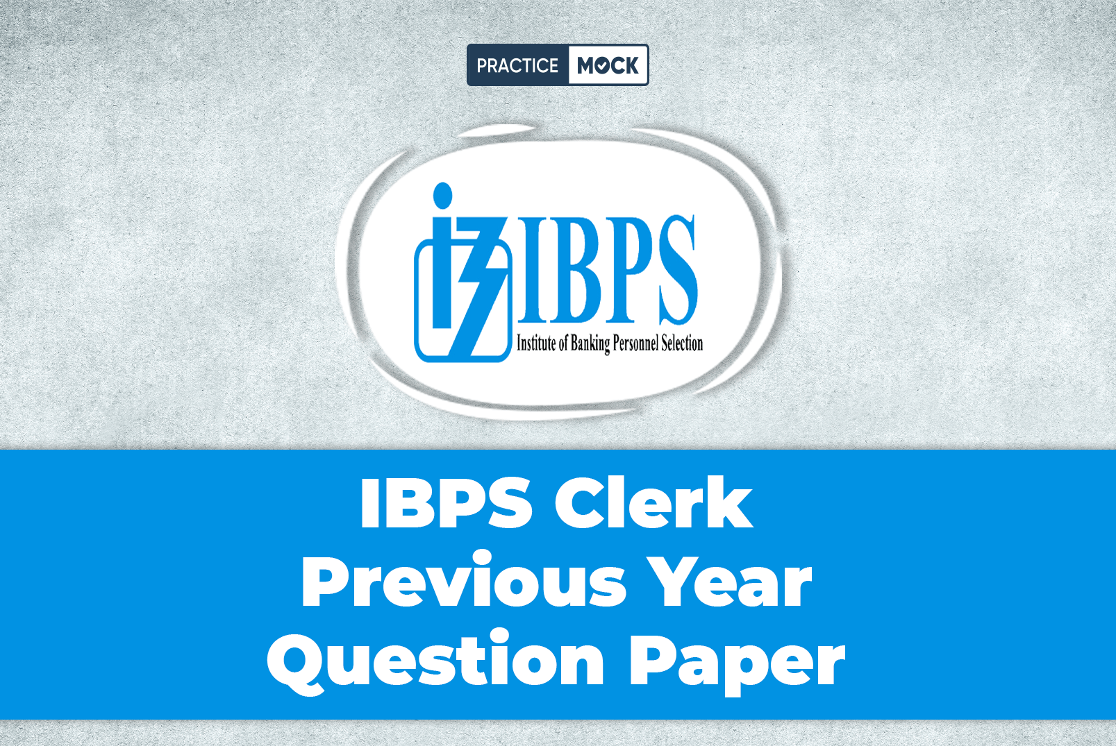IBPS Clerk Previous Year Question Paper