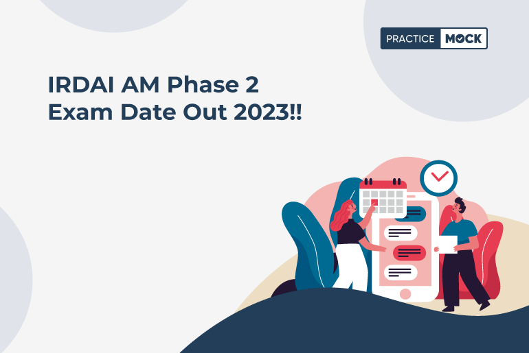 IRDAI AM Phase 2 Exam Date Out 2023!!