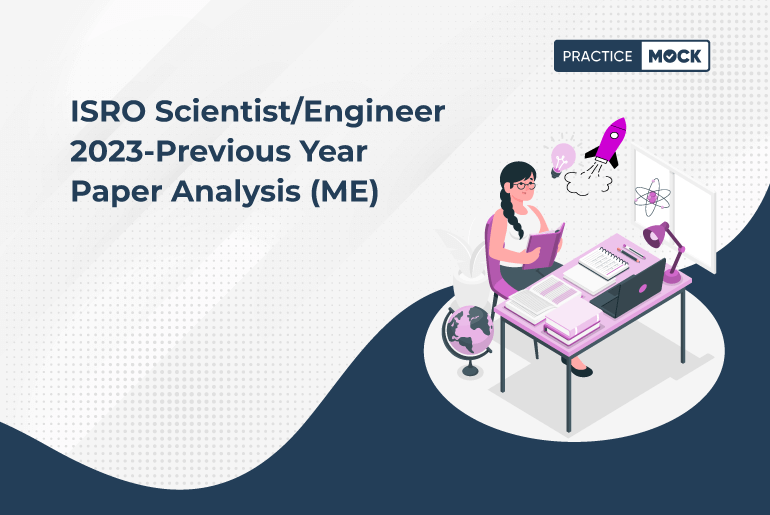 ISRO Scientist/Engineer 2023-Previous Year Paper Analysis (ME)