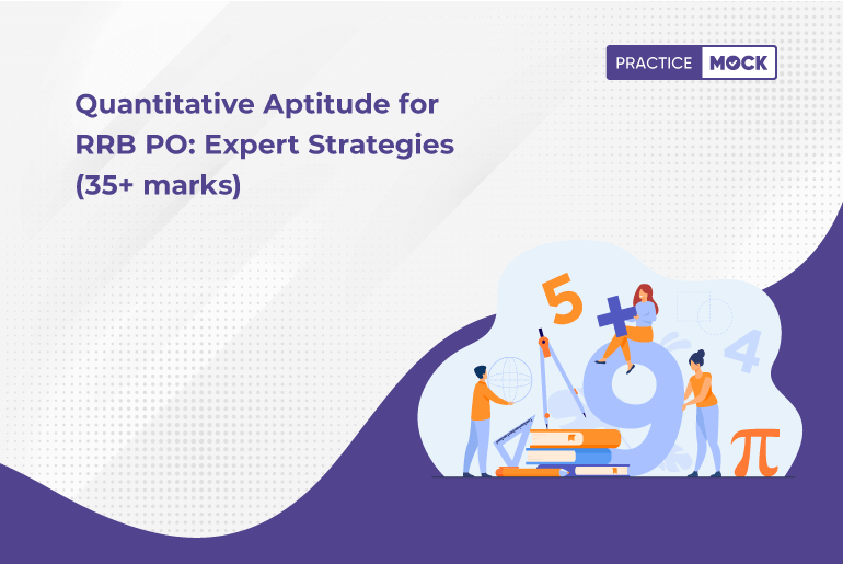 Quantitative Aptitude For RRB PO Expert Strategies 35 Marks PracticeMock