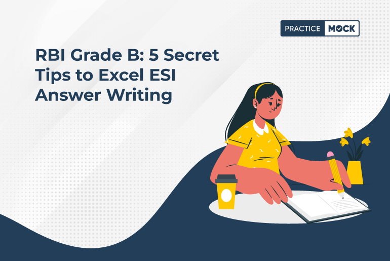 RBI Grade B 5 Secret Tips to Excel ESI Answer Writing
