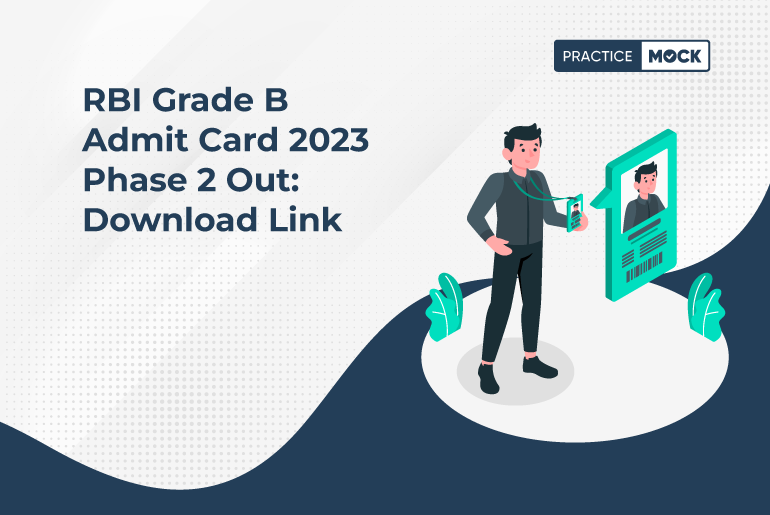 RBI Grade B Admit Card 2023 Phase 2 Out Download Link
