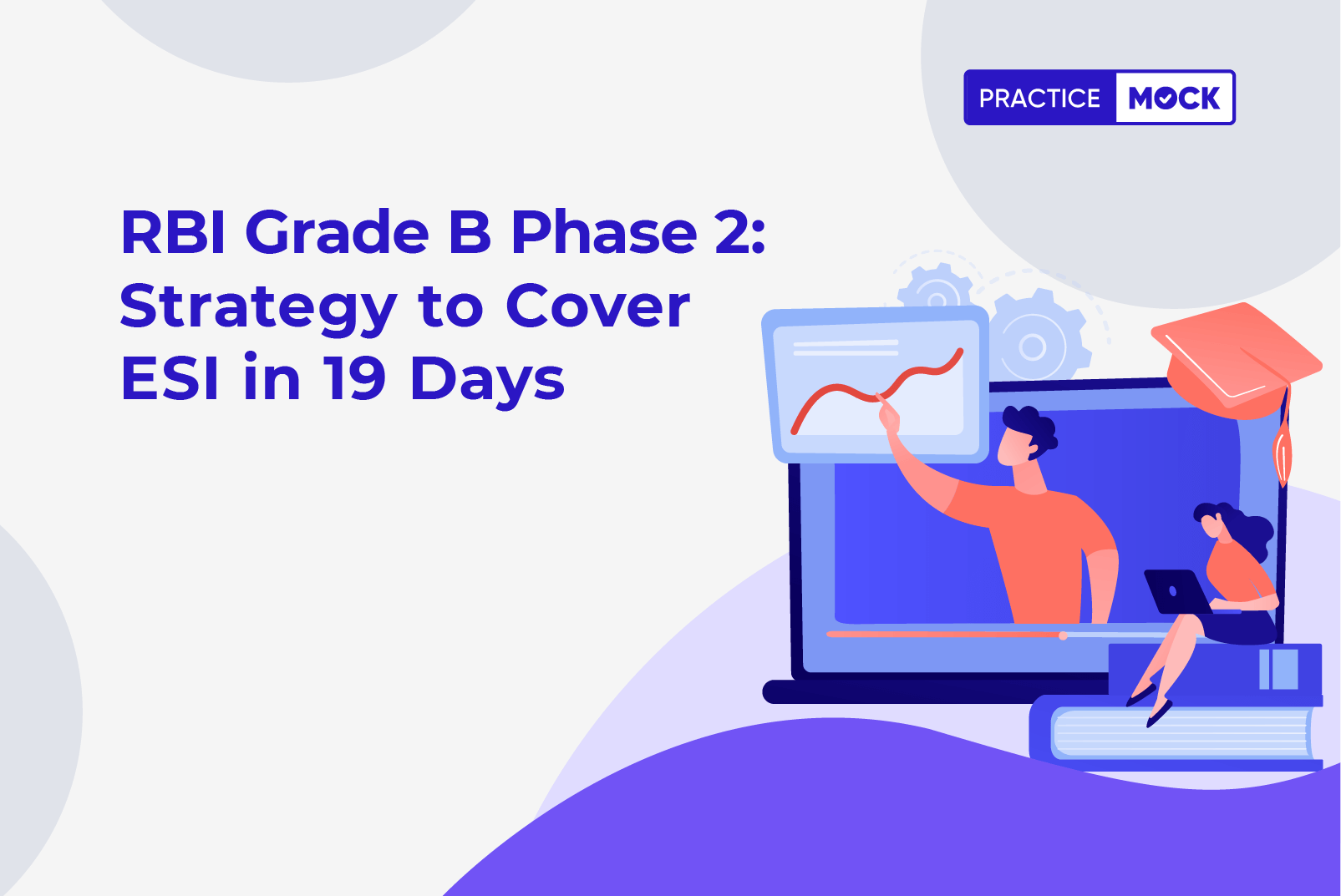 RBI Grade B Phase 2 Strategy to Cover ESI in 19 Days!!