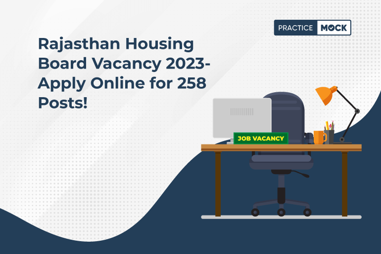 Rajasthan Housing Board Vacancy 2023-Apply Online for 258 Posts!