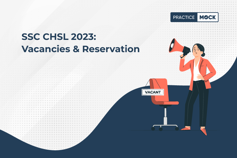 SSC CHSL 2023 Vacancies & Reservation_13-7-2023_13-7-2023
