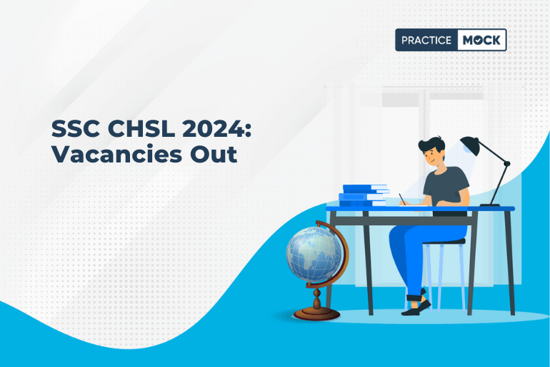 SSC CHSL 2024: Vacancies Out