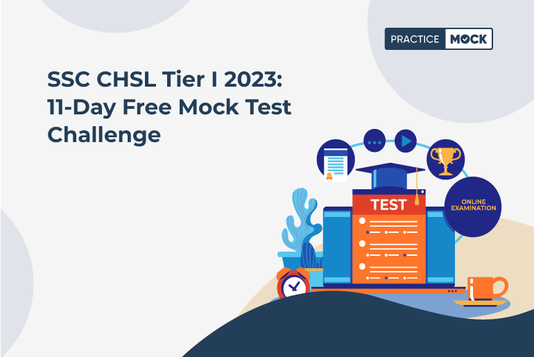 SSC CHSL Tier I 2023 11-Day Free Mock Test Challenge_19-7-2023