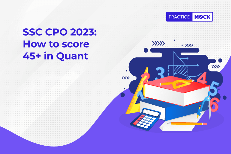 SSC CPO 2023 How to score 45+ in Quant_24-7-2023