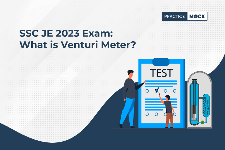 SSC JE 2023 Exam: What is Venturi Meter?