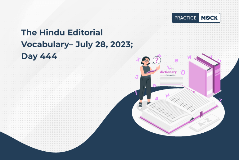 The Hindu Editorial Vocabulary– July 28, 2023; Day 444