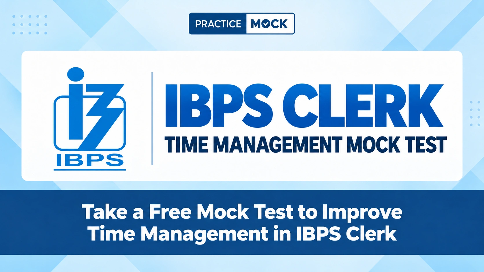 ibps clerk time management for exams