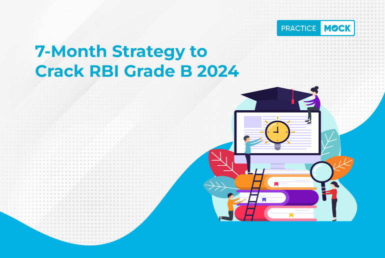 7-Month Strategy to Crack RBI Grade B 2024