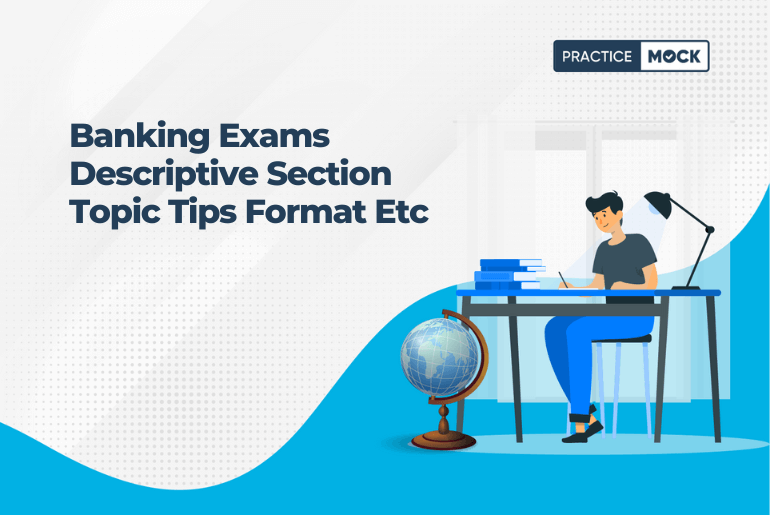 Banking Exams Descriptive Section Topic Tips Format Etc