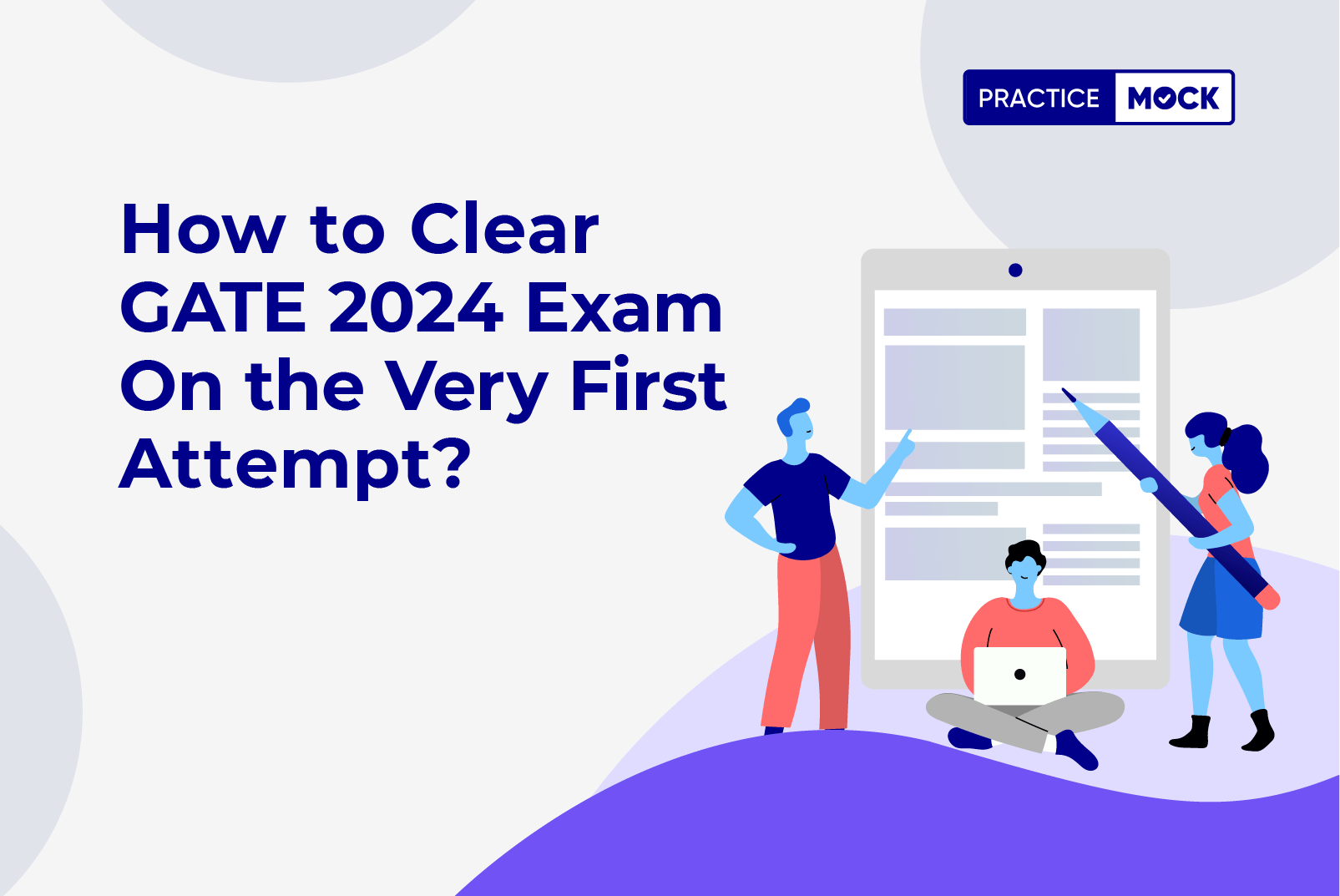 How to Clear GATE 2024 Exam On the Very First Attempt?