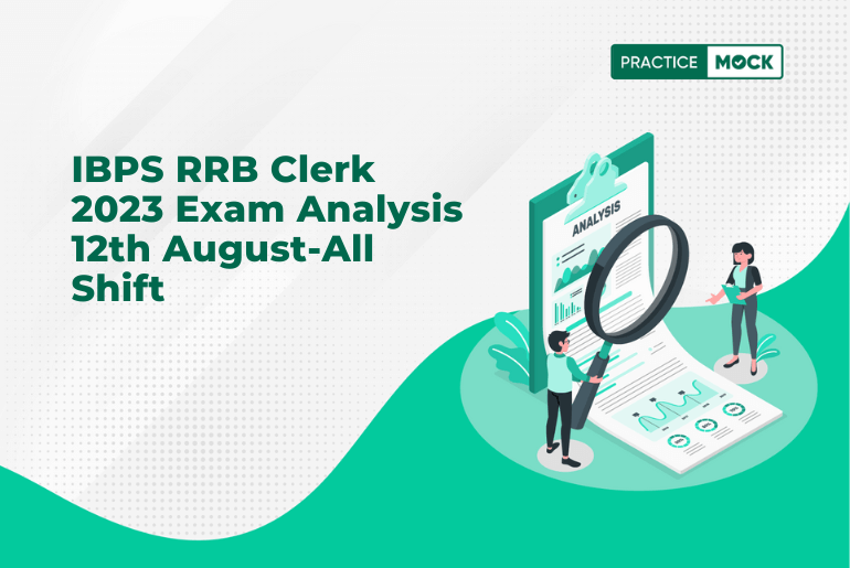 IBPS RRB Clerk 2023 Exam Analysis 12th August-All Shift