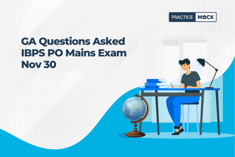 GA Questions Asked IBPS PO Mains Exam Nov 30