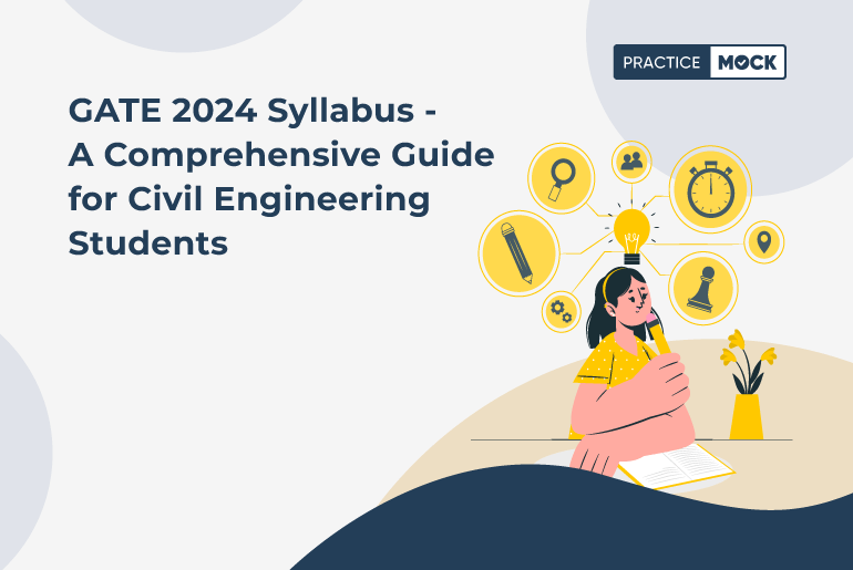 GATE 2024 Syllabus - A Comprehensive Guide for Civil Engineering Students