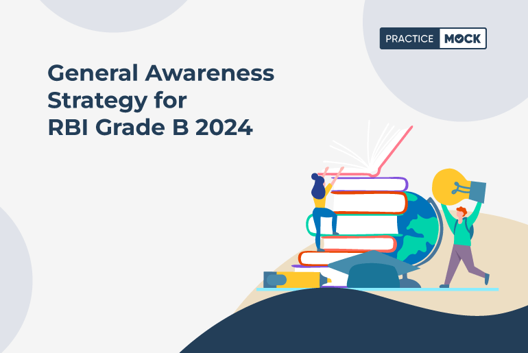 General Awareness Strategy for RBI Grade B 2024