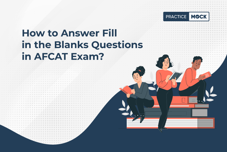 How to Answer Fill in the Blanks Questions in AFCAT Exam