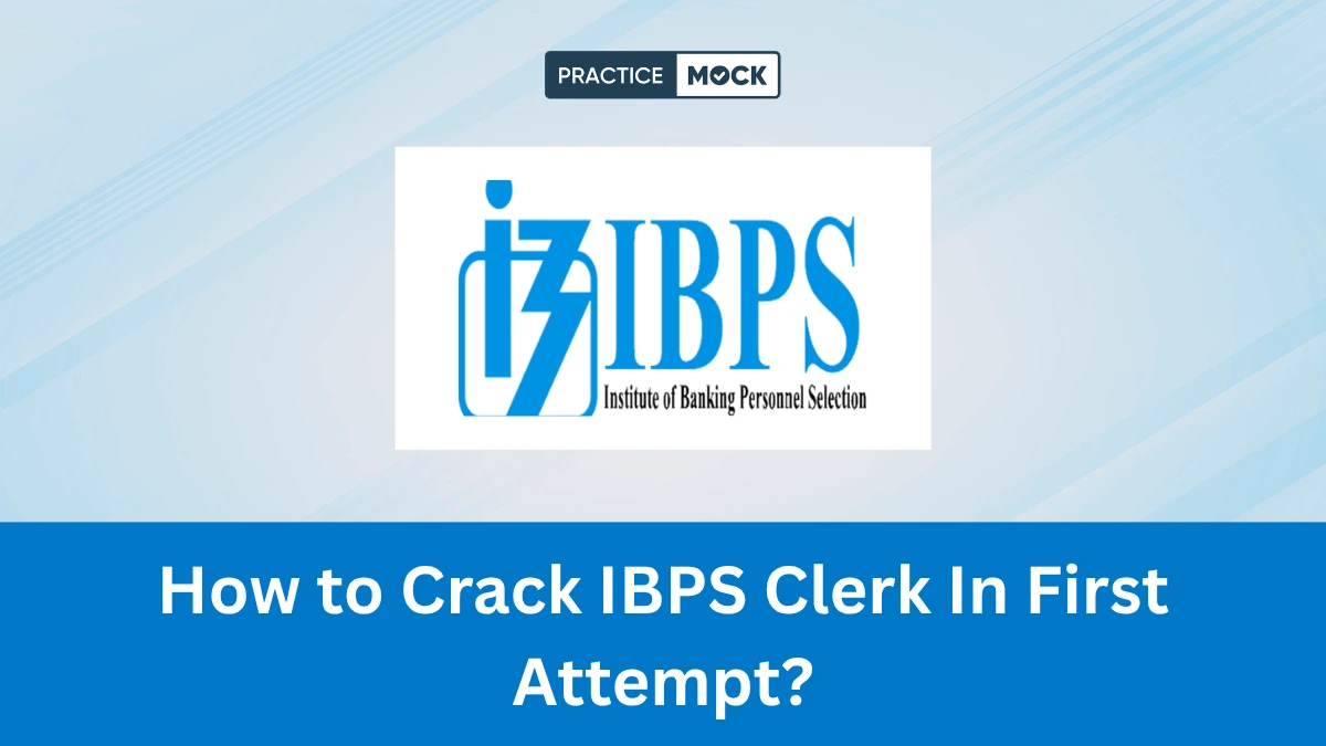 How to Crack IBPS Clerk In First Attempt