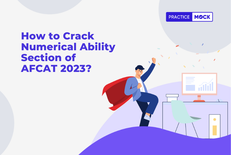 How to Crack Numerical Ability Section of AFCAT 2023