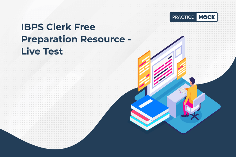 IBPS Clerk Free Preparation Resource - Live Test