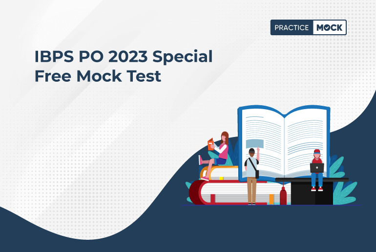 IBPS PO 2023 Special Free Mock Test