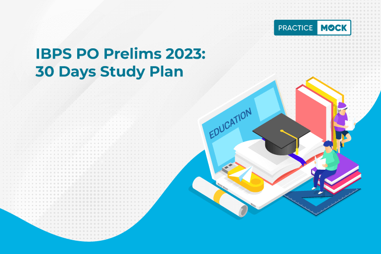 IBPS PO Prelims 2023 Study Plan- 30 Days