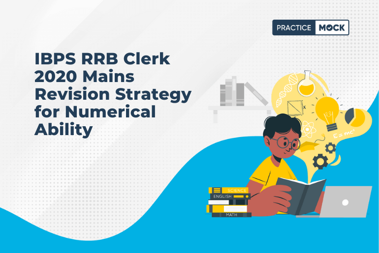 IBPS RRB Clerk 2020 Mains Revision Strategy for Numerical Ability
