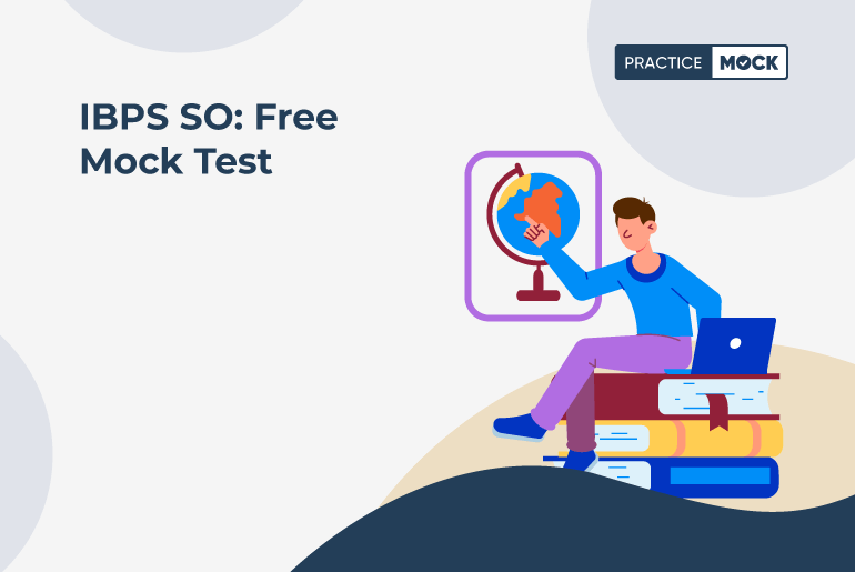 IBPS SO: Free Mock Test