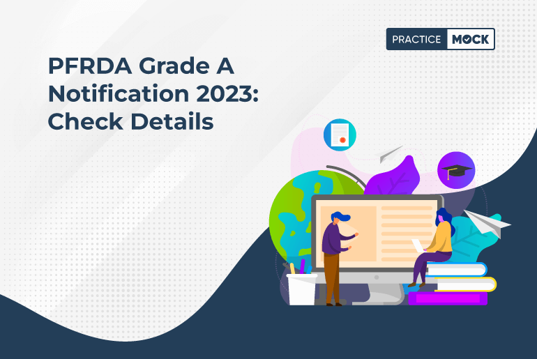 PFRDA Grade A Notification 2023 Check Details