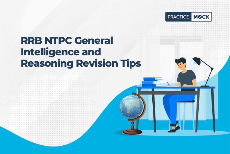 RRB NTPC General Intelligence and Reasoning Revision Tips