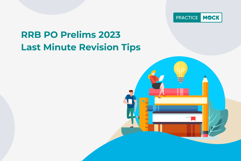 RRB PO Prelims 2023 Last Minute Revision Tips