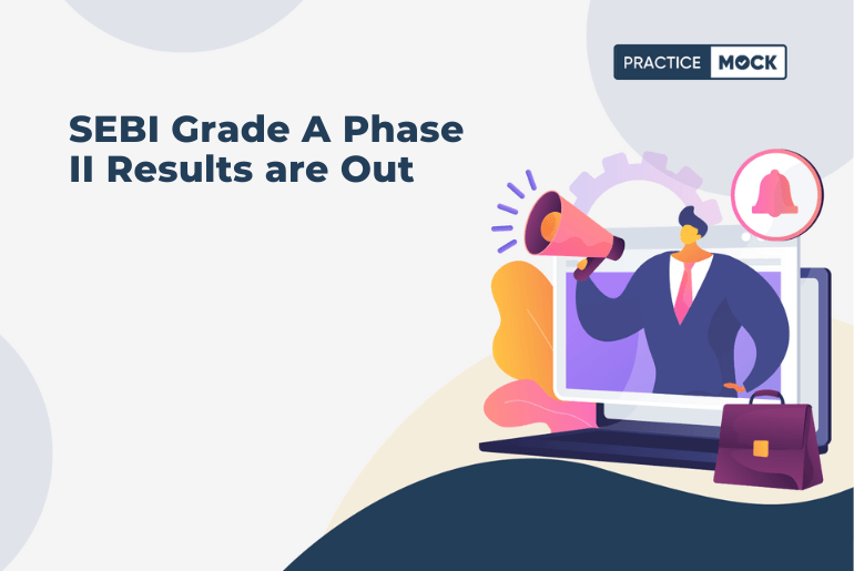 SEBI Grade A Phase II Results are Out