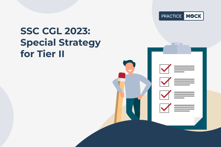 SSC CGL 2023 Special Strategy for Tier II