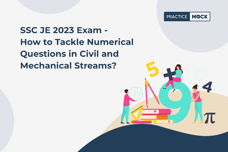 SSC JE 2023 Exam - How to Tackle Numerical Questions in Civil and Mechanical Streams?