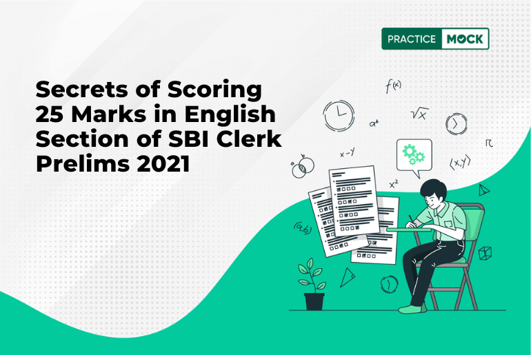 Secrets of Scoring 25 Marks in English Section of SBI Clerk Prelims 2021