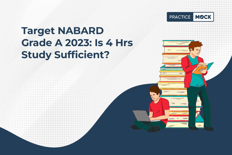 Target NABARD Grade A 2023 Is 4 Hrs Study Sufficient