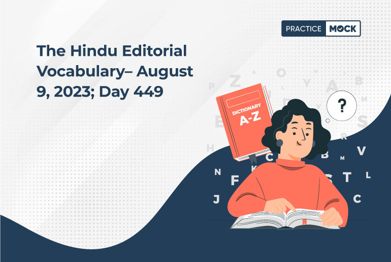 The Hindu Editorial Vocabulary– August 9, 2023; Day 449