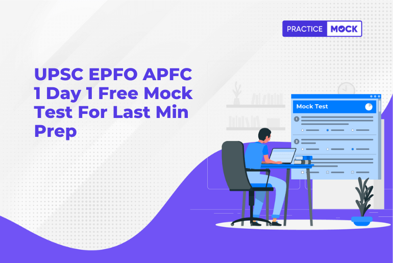 UPSC EPFO APFC 1 Day 1 Free Mock Test For Last Min Prep