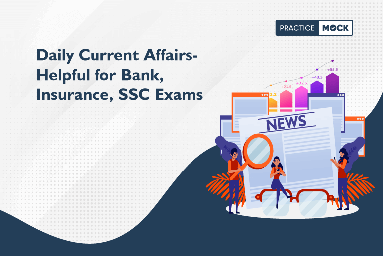 Daily Current Affairs- Helpful for Bank, Insurance, SSC Exams (1)