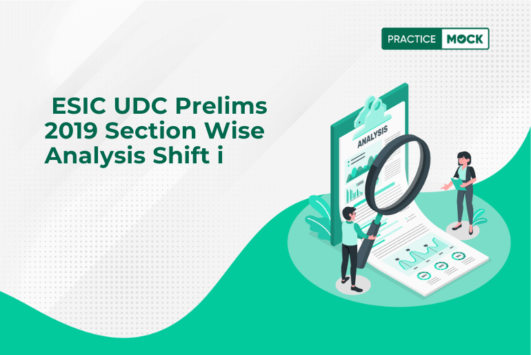 ESIC UDC Prelims 2019 Section Wise Analysis Shift i