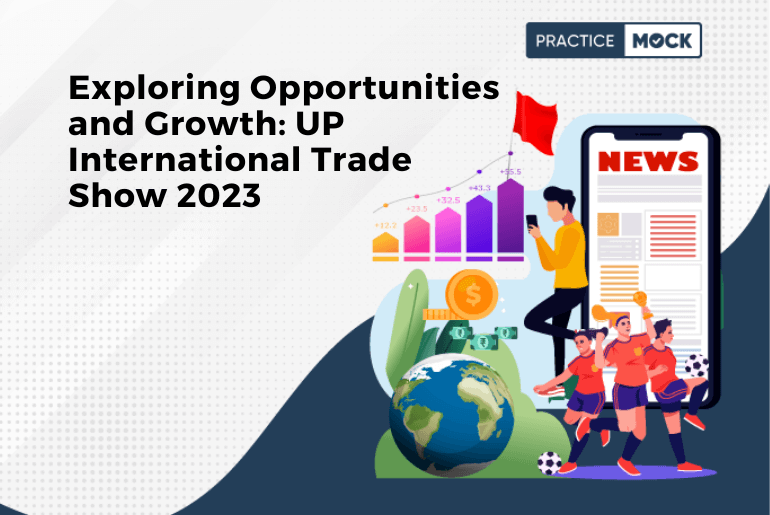 Exploring Opportunities and Growth: UP International Trade Show 2023