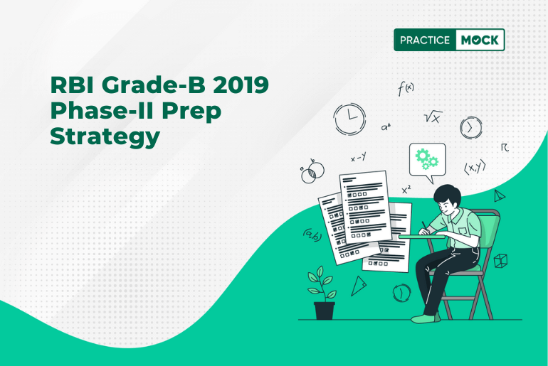 RBI Grade-B 2019 Phase-II Prep Strategy