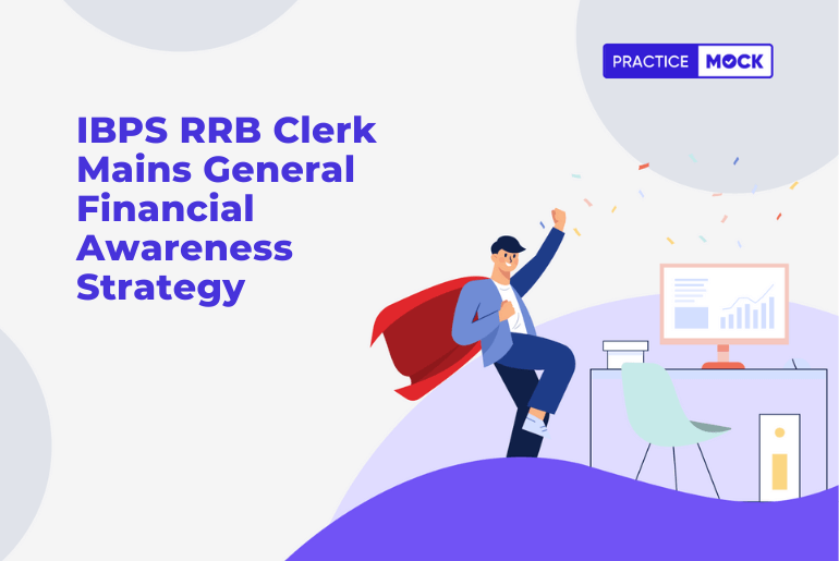 IBPS RRB Clerk Mains General Financial Awareness Strategy