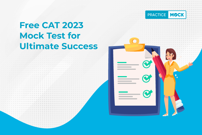 Free CAT 2023 Mock Tests: Your Key to Success!