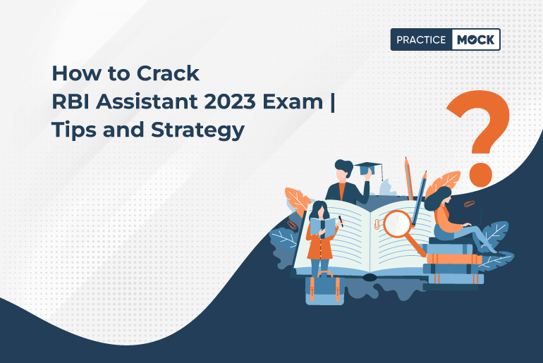 How to Crack RBI Assistant 2023 Exam | Tips and Strategy