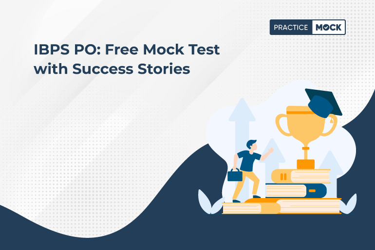 IBPS PO Free Mock Test with Success Stories