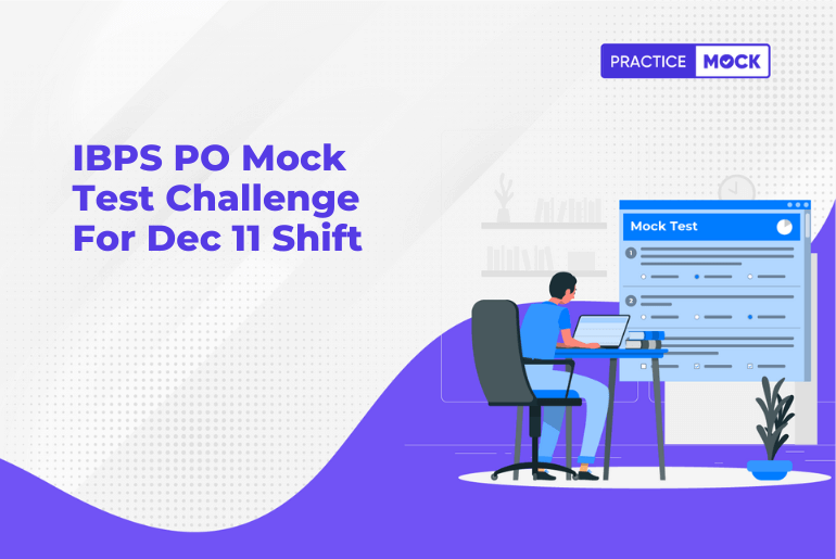 IBPS PO Mock Test Challenge For Dec 11 Shift